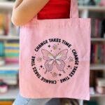 Totebag Rosada |Mariposa Change Takes Time|