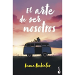El arte de ser nosotros |Inma Rubiales| Booket Tapa Dura