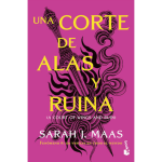 Una corte de alas y ruina |Sarah J Maas| Booket