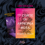 Una corte de armonía rota |Sarah J Maas|